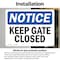 Signmission Keep Gate Closed, 10 in W x Rectangle, Vinyl Decal OS-2PACK-NS-D-710-L-13809 - alternate 3